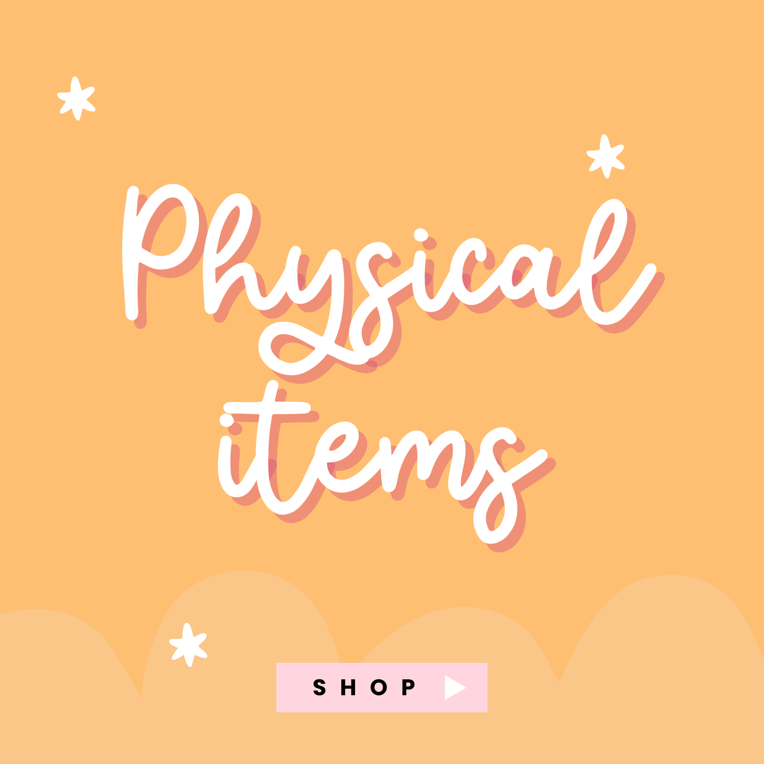 Physical items