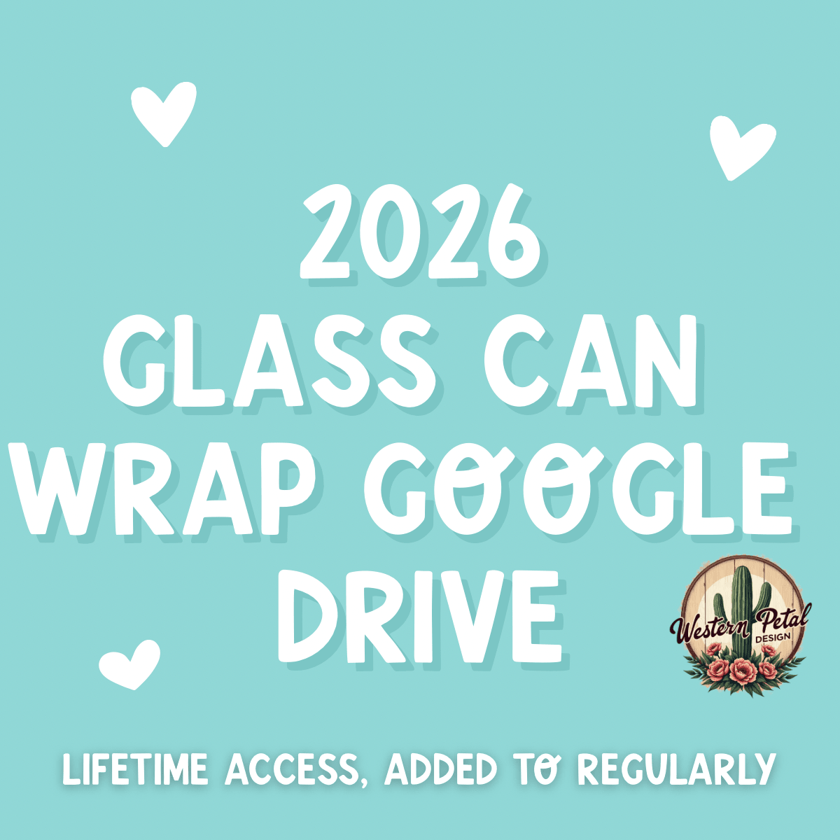 2026 Glass Can Wrap PNG Library | Growing Design Vault (Digital Download) - Western Petal Design