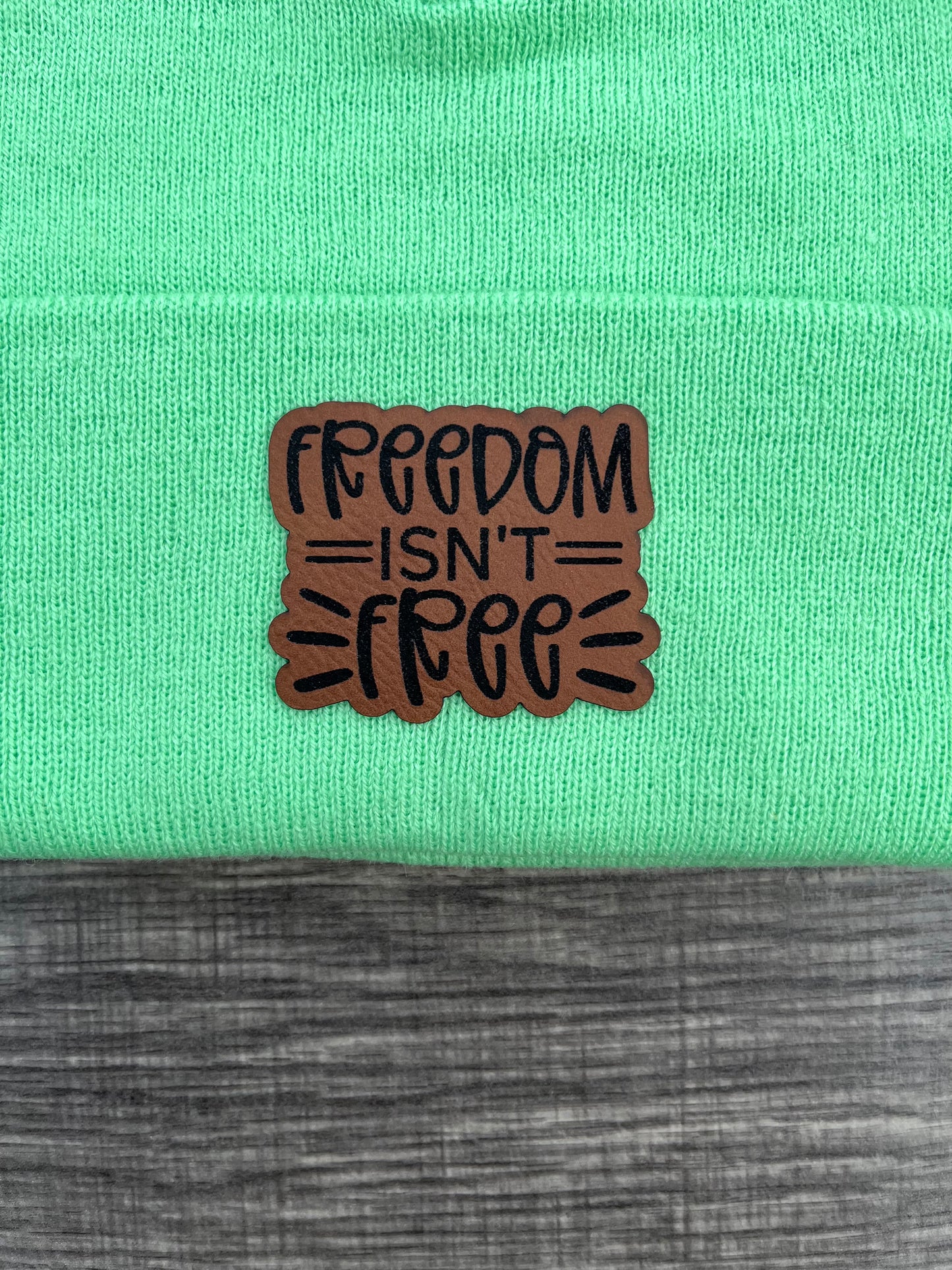 Freedom isn’t free leather patch hat
