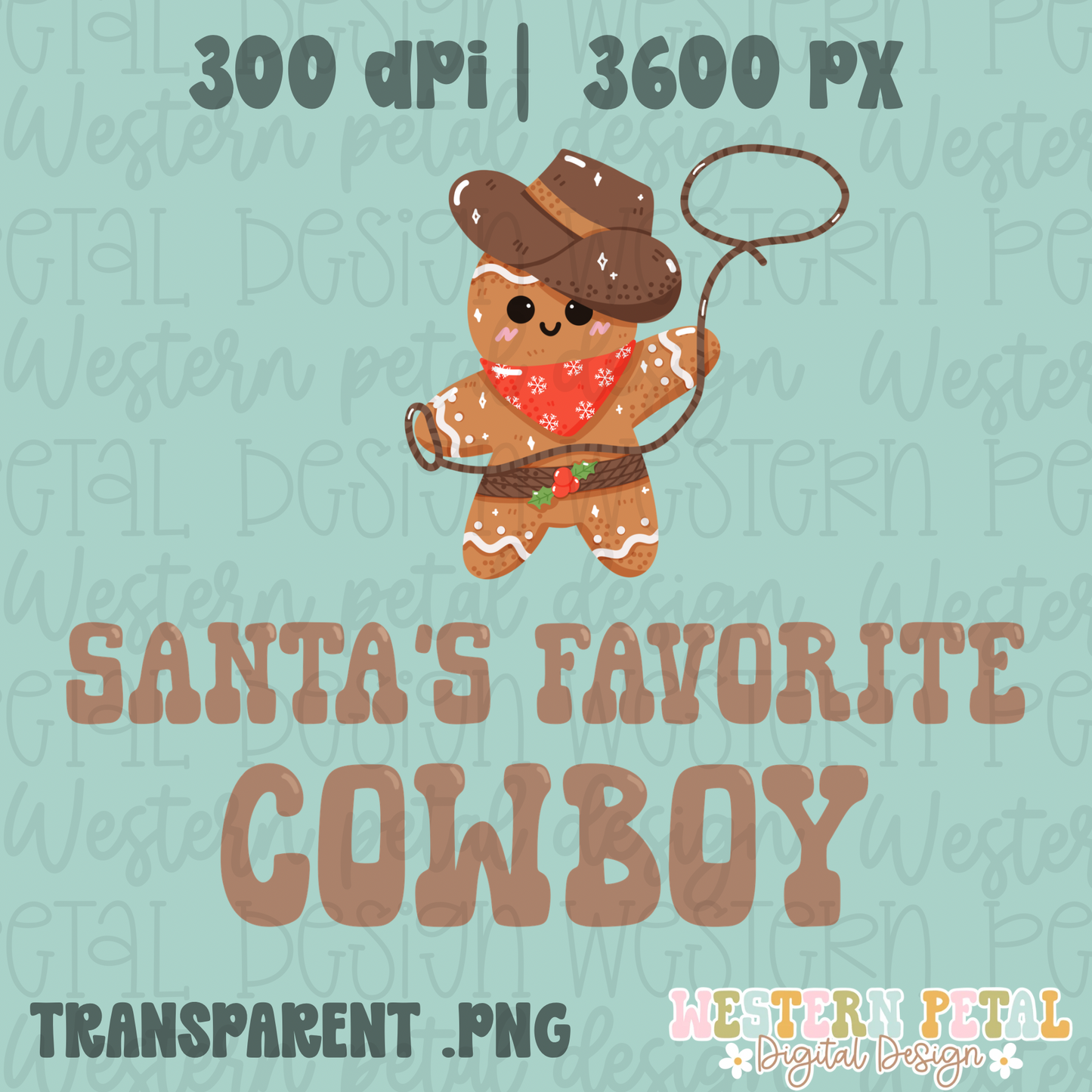 Santa’s Favorite Cowboy Gingerbread PNG