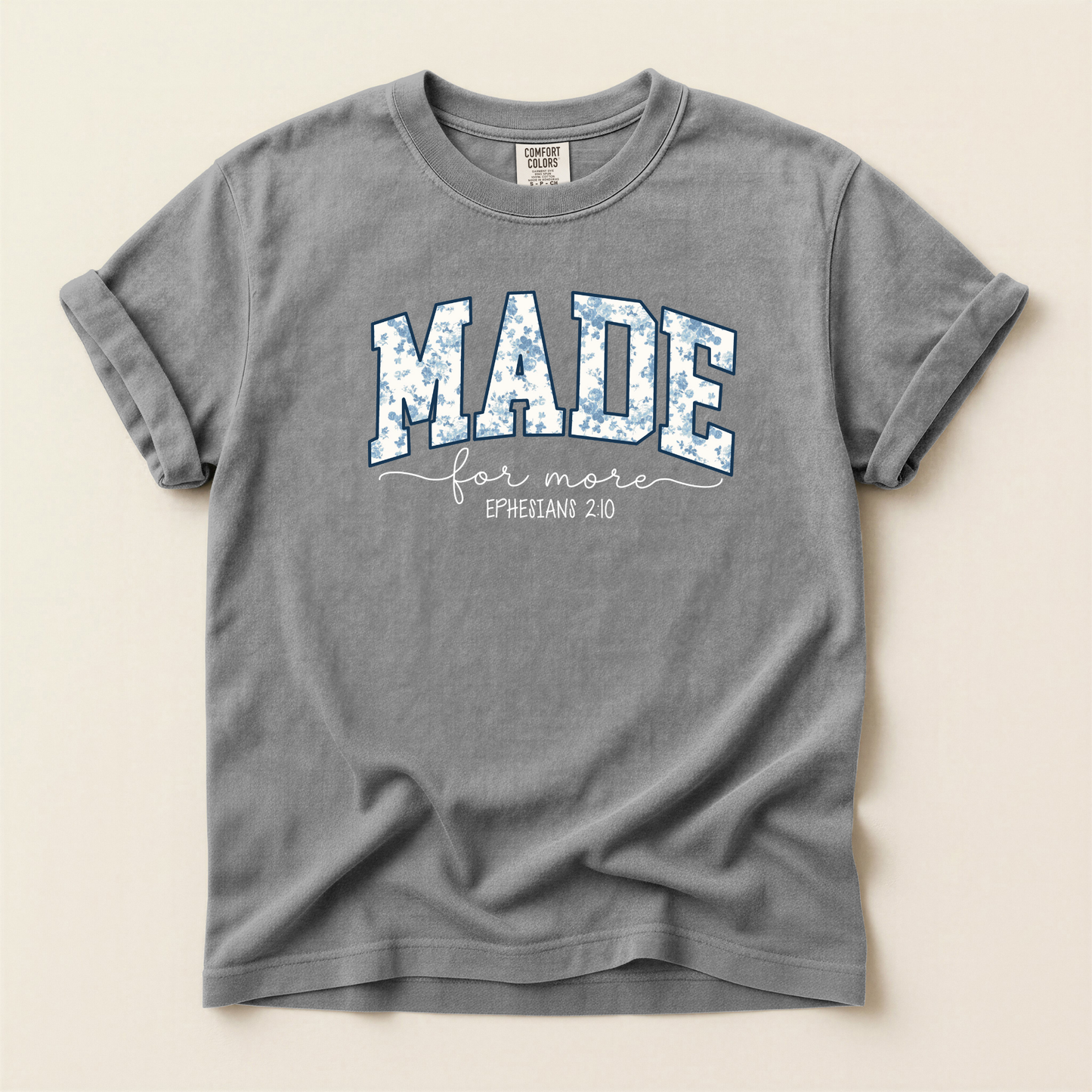Made for More Graphic Comfort Colors Tee – Ephesians 2:10