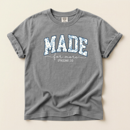 Made for More Graphic Comfort Colors Tee – Ephesians 2:10