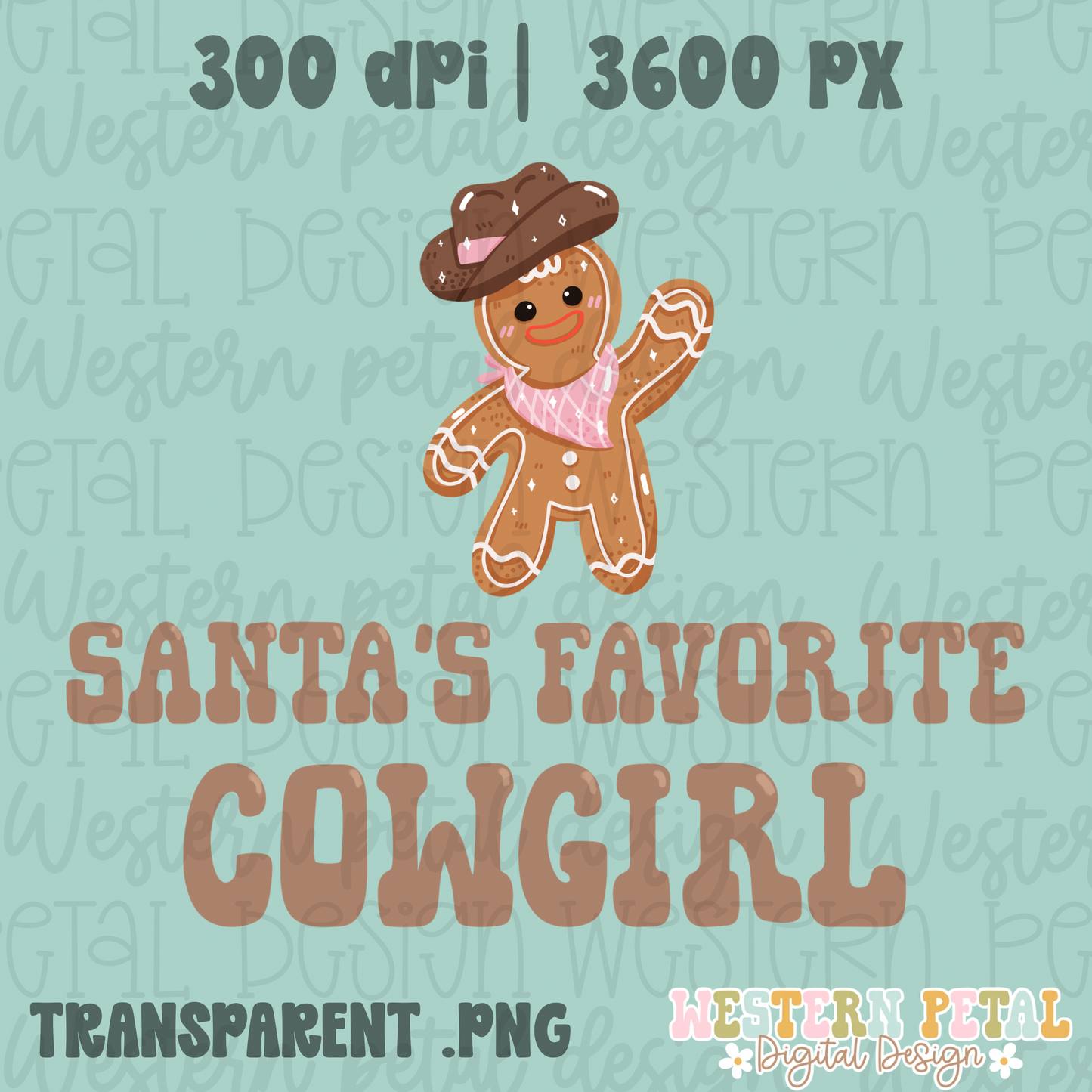 Santa’s Favorite Cowgirl Gingerbread PNG