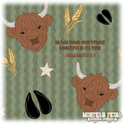Ecclesiastes 3:11 Highland Cow Designs HHC x WPD x MD x CRD