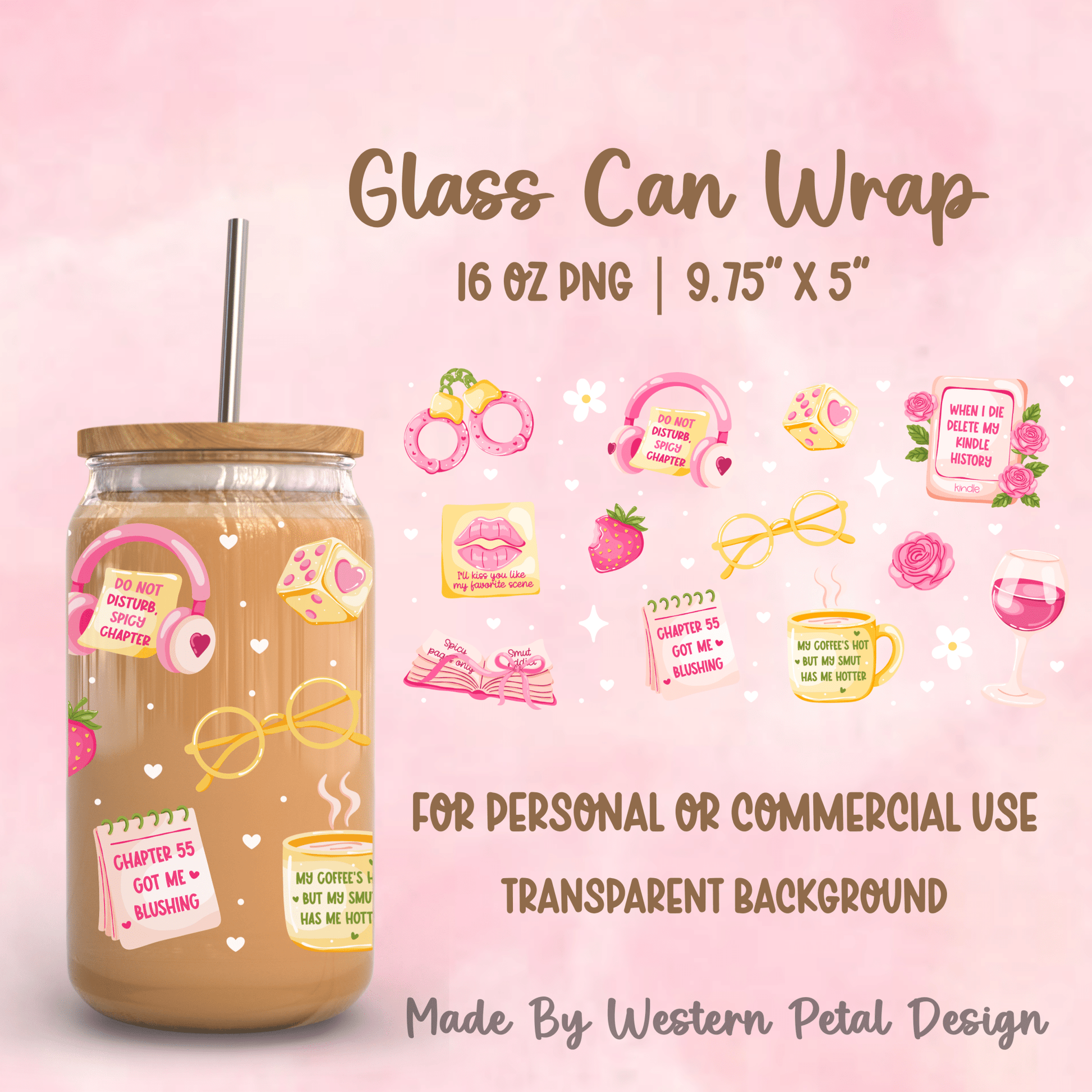 Bookish Smut Reader Glass Can Wrap PNG – 16oz Libbey Cup Wrap - Western Petal Design