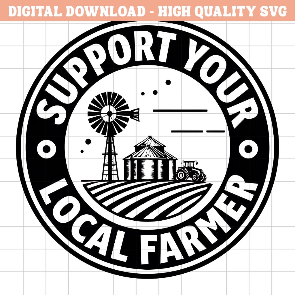 Support Local Farmers SVG - Farm Art Laser Engraving Design (Digital Download)