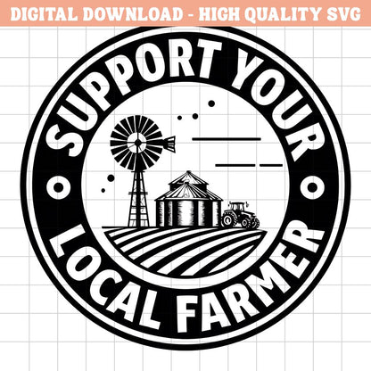 Support Local Farmers SVG - Farm Art Laser Engraving Design (Digital Download)