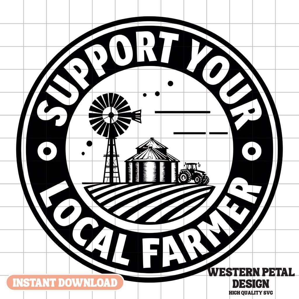Support Local Farmers SVG - Farm Art Laser Engraving Design (Digital Download)