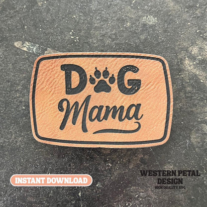 Dog Mama Leather Hat Patch SVG – Laser Engraving Design (Digital Download)