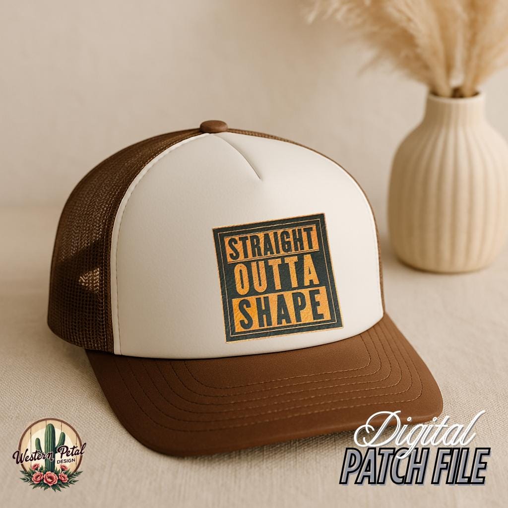 Straight Outta Shape Hat Patch SVG - Funny Gym Design (Digital Download)
