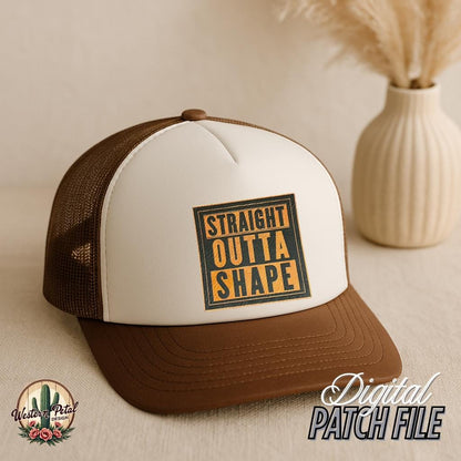 Straight Outta Shape Hat Patch SVG - Funny Gym Design (Digital Download)