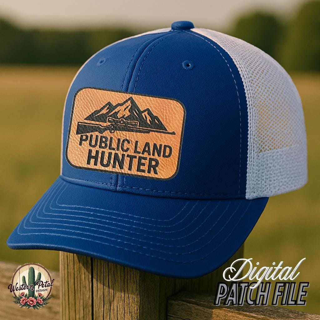 Public Land Hunter Hat Patch SVG - Laser Engraving Design (Digital Download)