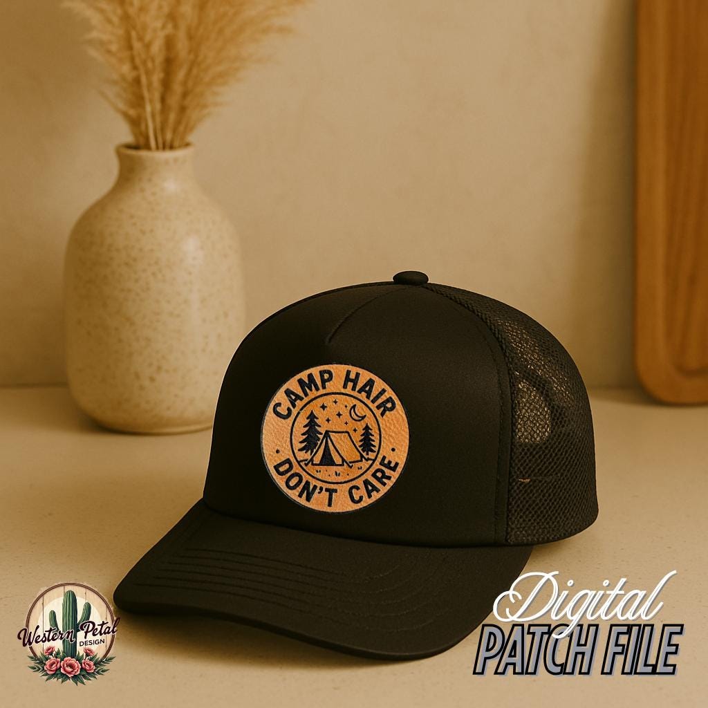 Camping Hair Don't Care SVG - Funny Hat Patch Design (Digital Download)