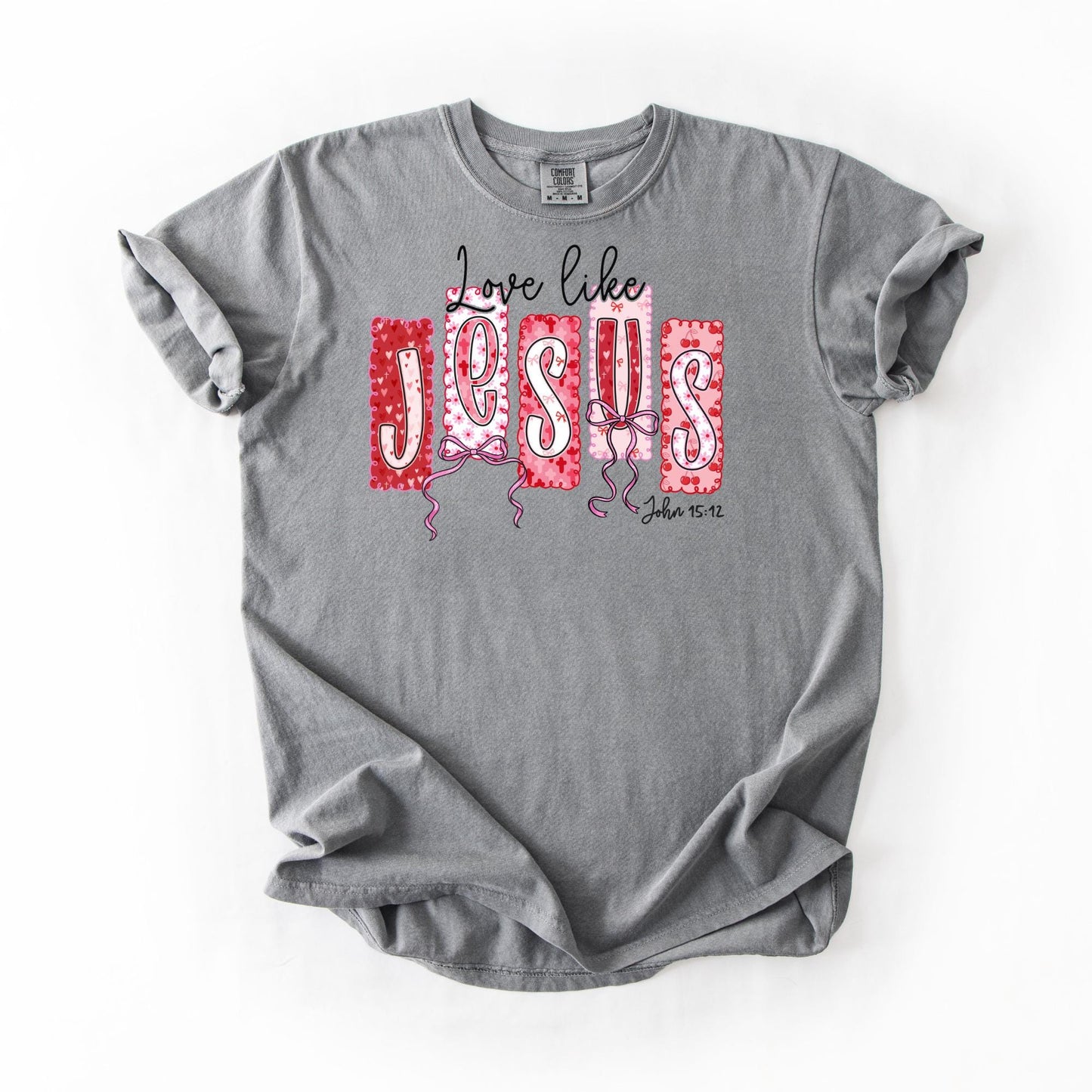 Love Like Jesus Comfort Colors Shirt | Christian Valentine's Tee