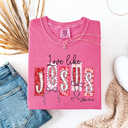 Love Like Jesus Comfort Colors Shirt | Christian Valentine's Tee
