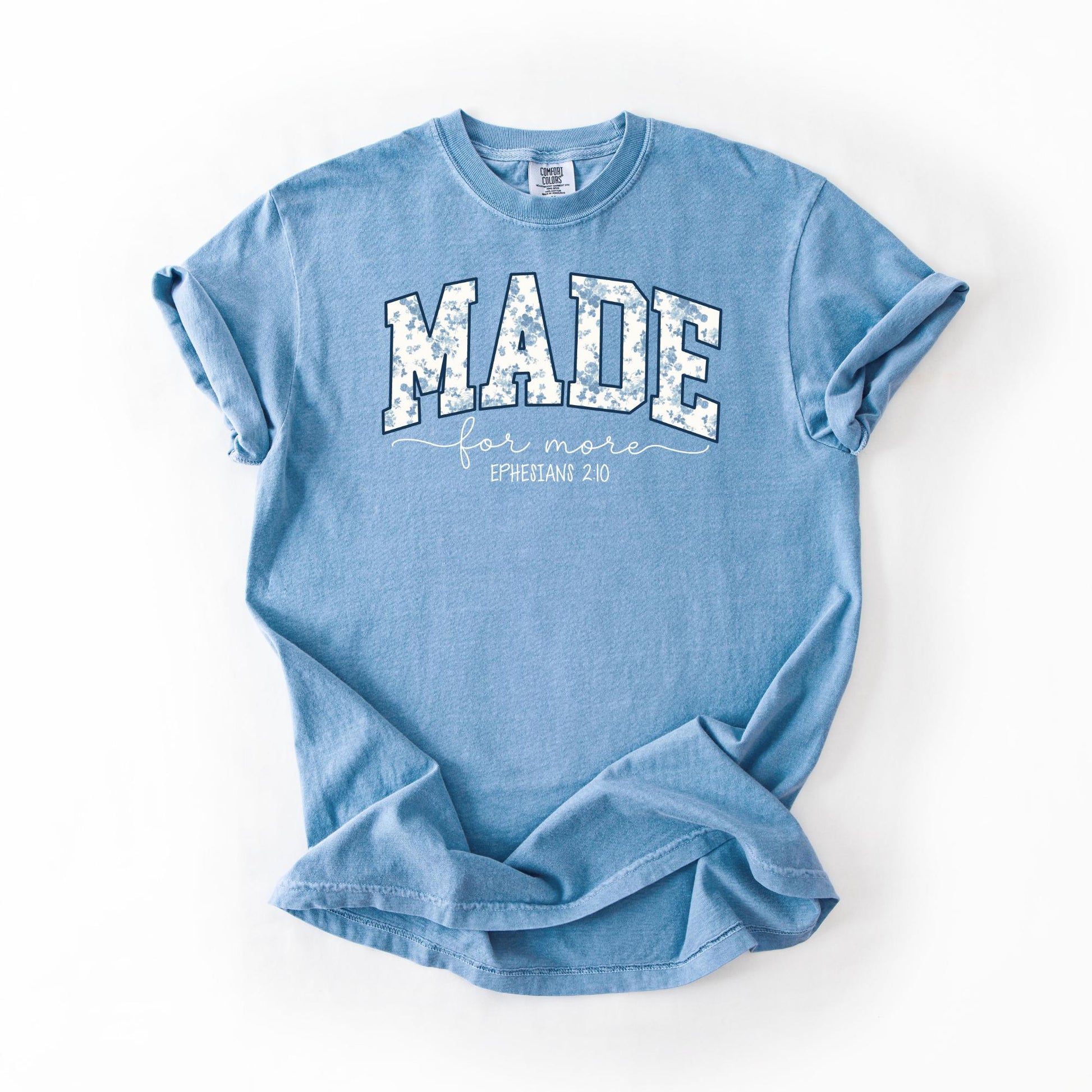 Made For More Christian Tee | Comfort Colors Shirt, Ephesians 2:10