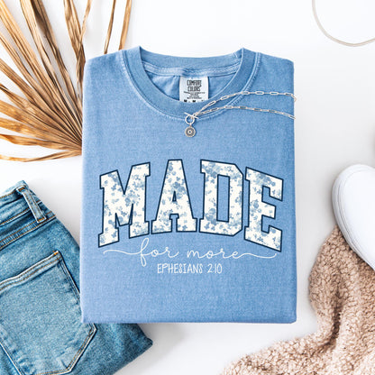 Made For More Christian Tee | Comfort Colors Shirt, Ephesians 2:10