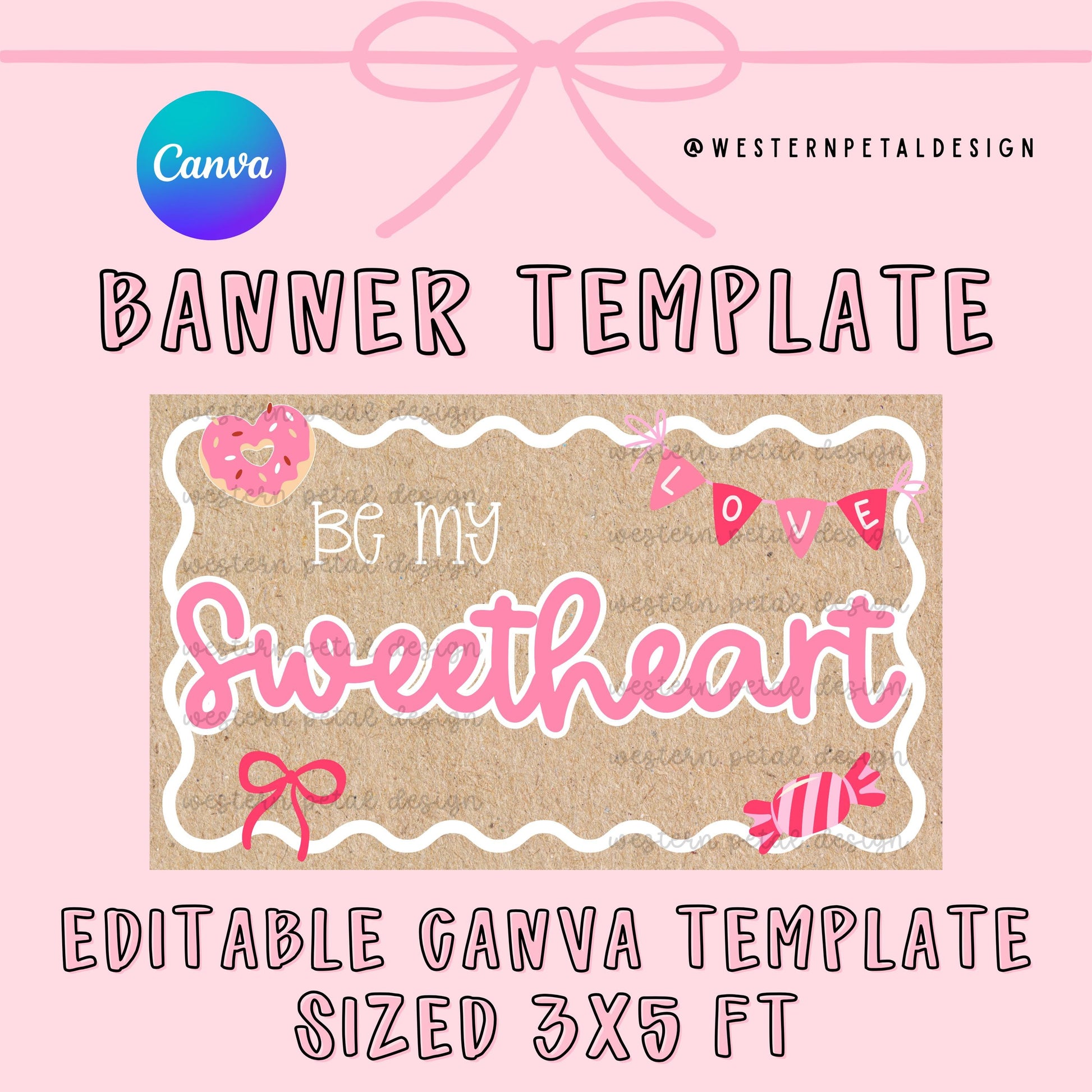 Be My Sweetheart Hand-Painted Banner Template | Valentine Canva Layout (3x5 ft)