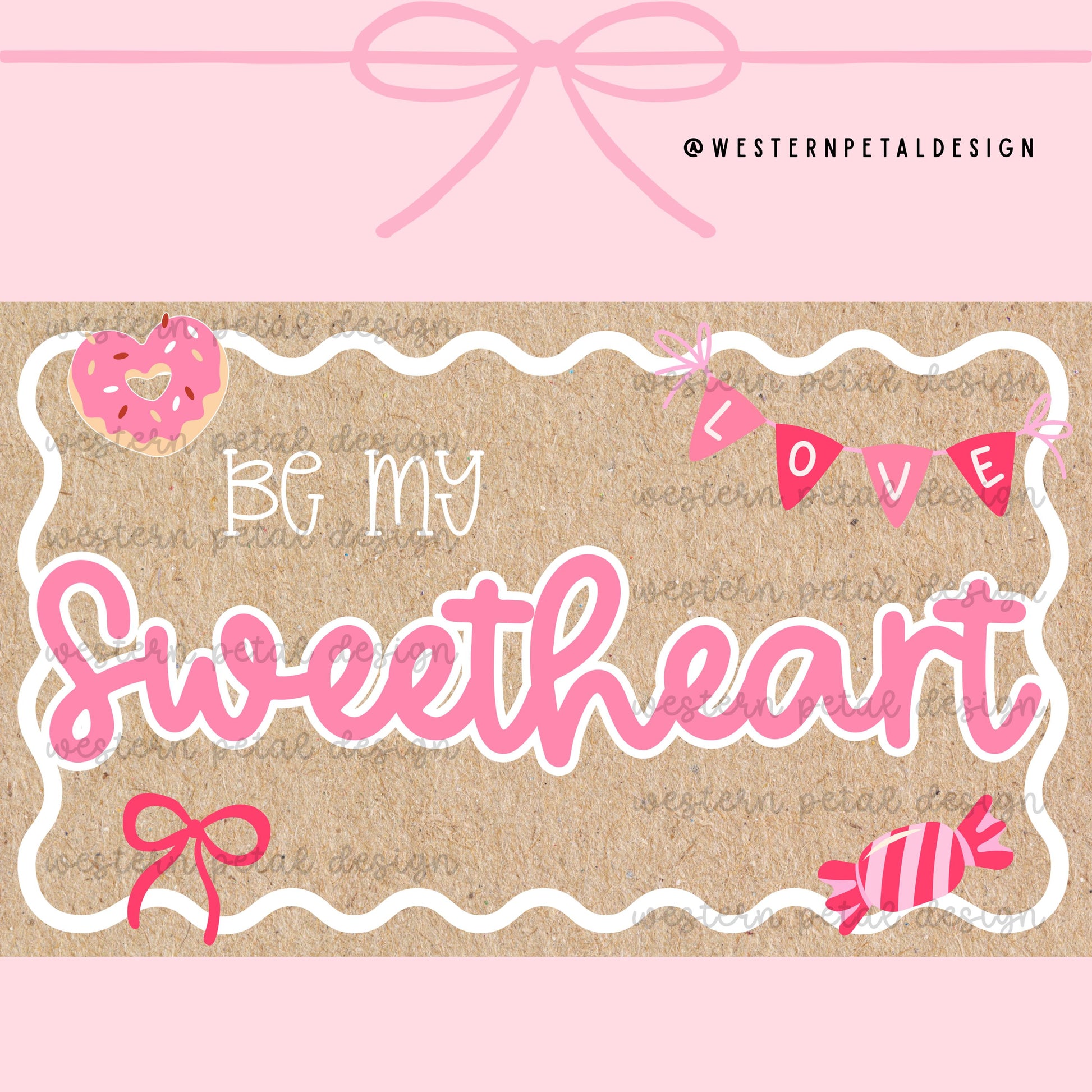 Be My Sweetheart Hand-Painted Banner Template | Valentine Canva Layout (3x5 ft)