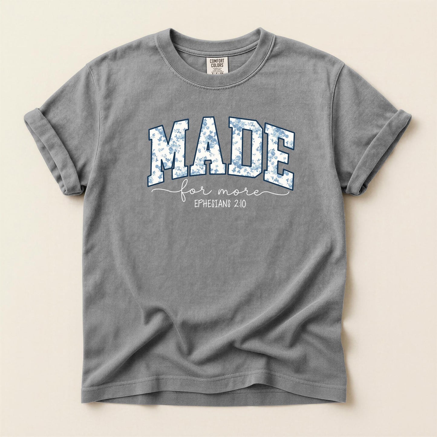 Made For More Christian Tee | Comfort Colors Shirt, Ephesians 2:10