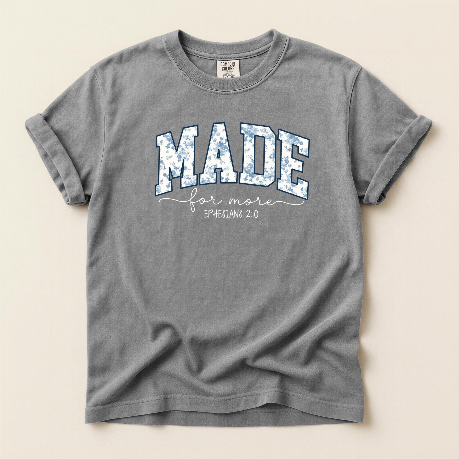 Made For More Christian Tee | Comfort Colors Shirt, Ephesians 2:10