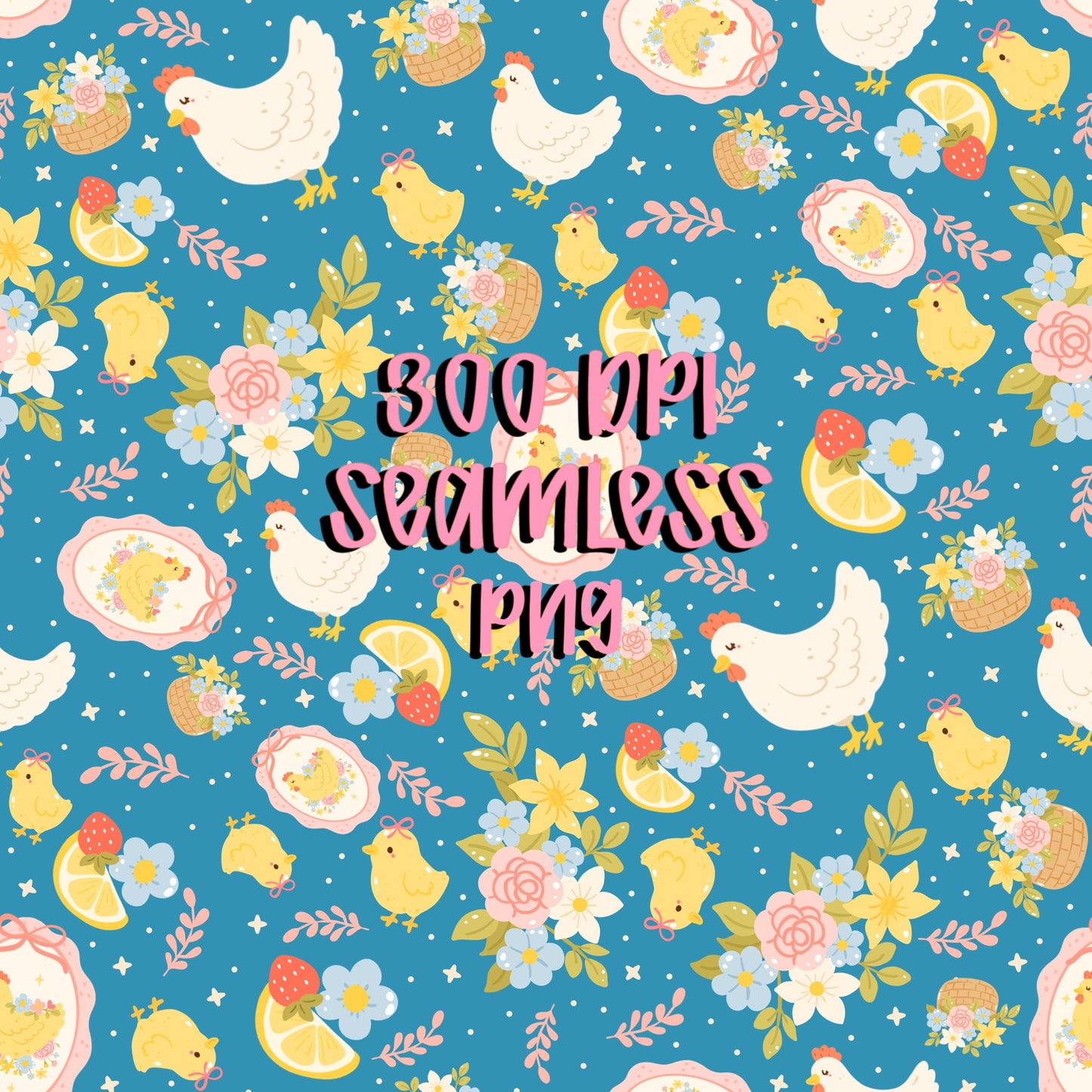 Spring Chicken Seamless Pattern | Easter Farm Floral Fabric (Digital Paper)
