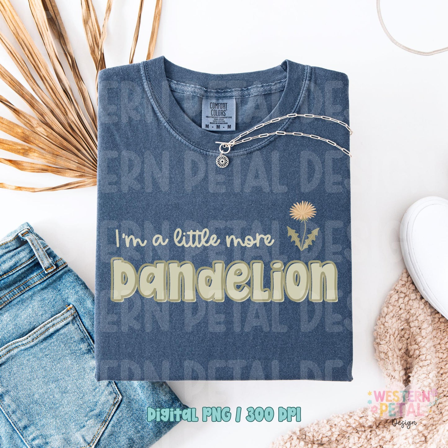 Dandelion Shirt PNG, Retro Floral Shirt Design, Trendy Hippie Quote PNG, Boho Wildflower Graphic, Sublimation Transfer Design