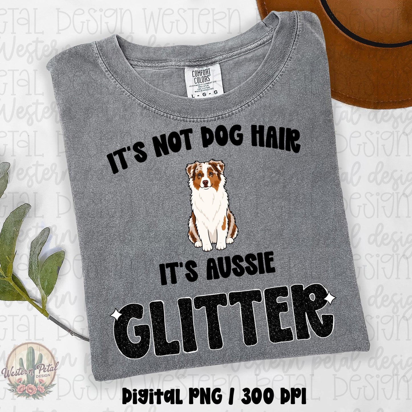 Aussie Dog Hair Glitter PNG, Funny Australian Shepherd PNG, Hand Drawn Dog Clipart, Aussie Mom PNG, Dog Lover Shirt Design, Digital Download