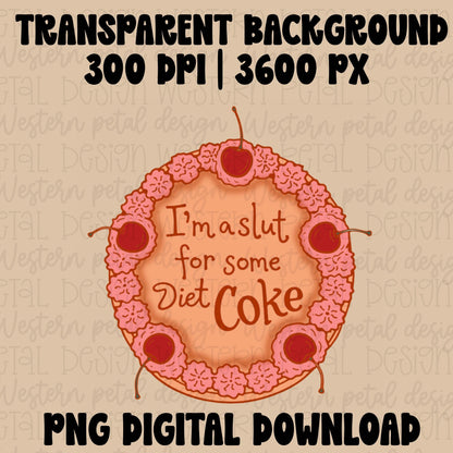 Funny Diet Coke PNG | Cherry Pie Coquette PNG | Trendy Girl PNG Design | Retro Hand Drawn Sublimation | Pink Western Shirt Design