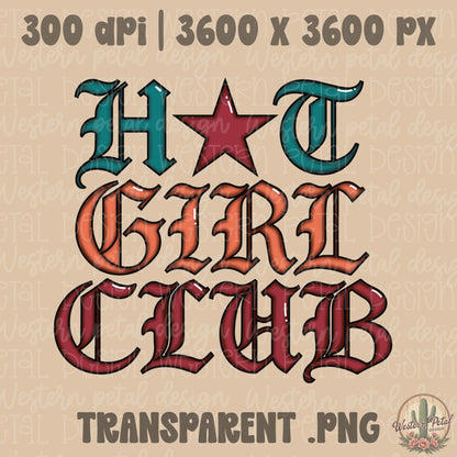 Hot Girl Club PNG, Trendy Western Coquette Shirt Design, Retro Gothic Typography Graphic, Cowgirl Summer PNG, Boutique Style Sublimation