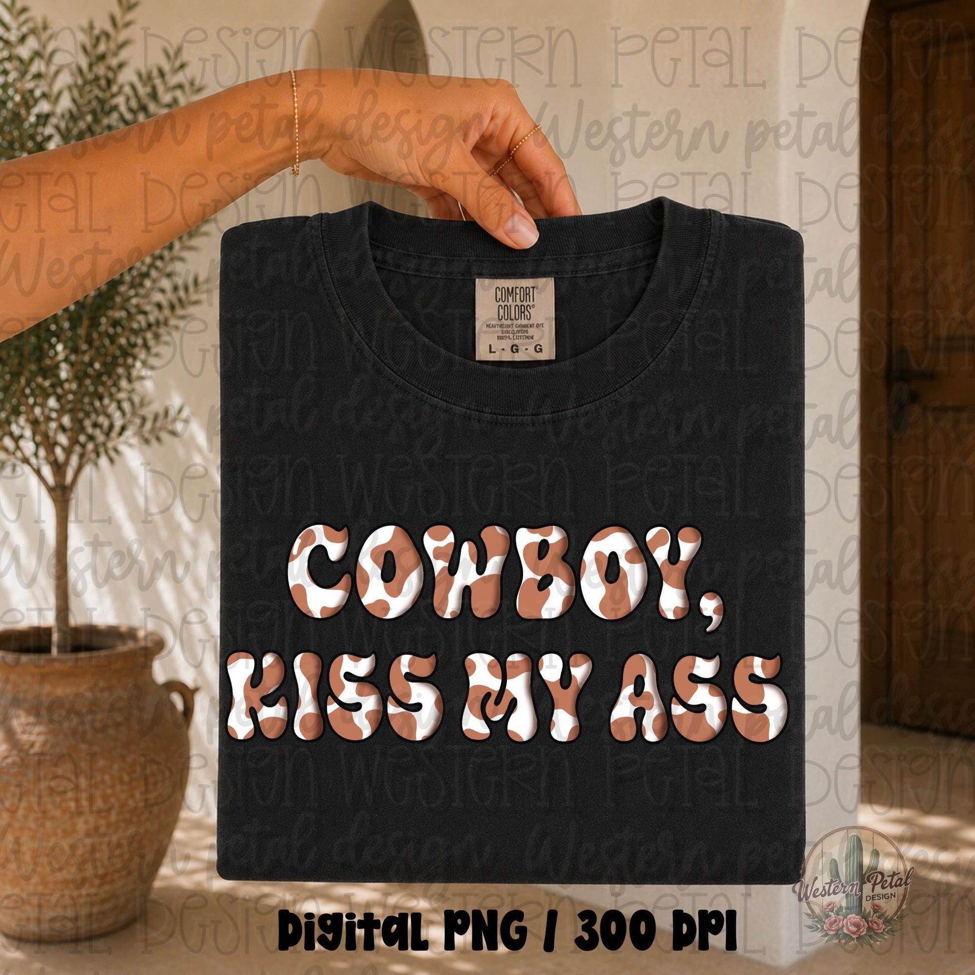 Cowboy Kiss My Ass PNG, Western Cow Print Shirt Design, Retro Rodeo Cowgirl Graphic, Funny Western Sublimation PNG, Digital Download