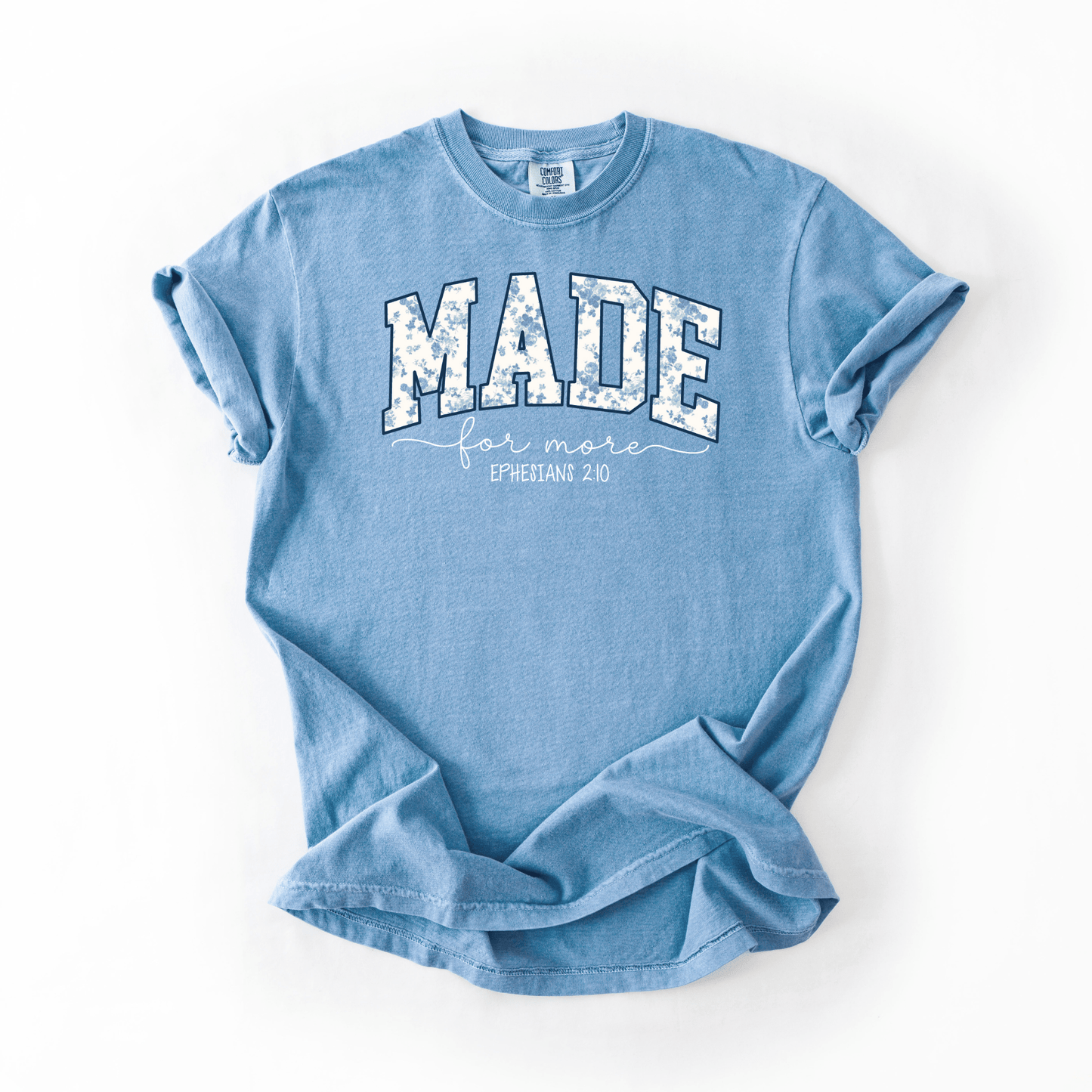 Made for More Graphic Comfort Colors Tee – Ephesians 2:10 - Western Petal Design